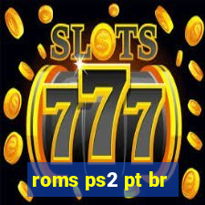 roms ps2 pt br